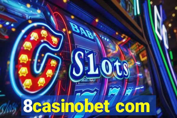 8casinobet com